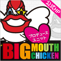 BIGMOUTHCHICKEN